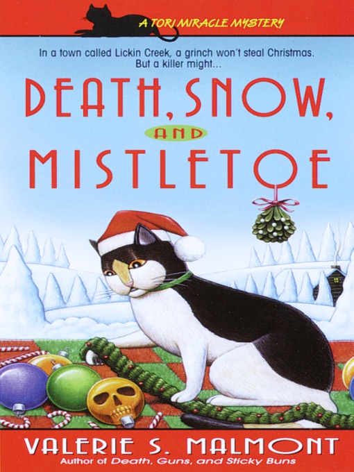 Title details for Death, Snow, and Mistletoe by Valerie S. Malmont - Available